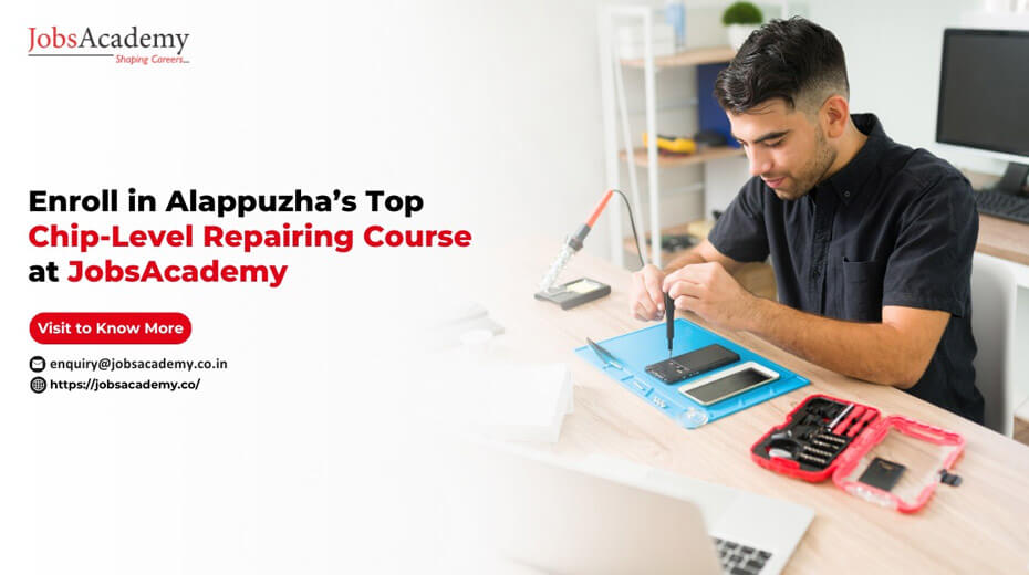 Enroll in Alappuzha’s Top Chip-Level Repairing Course